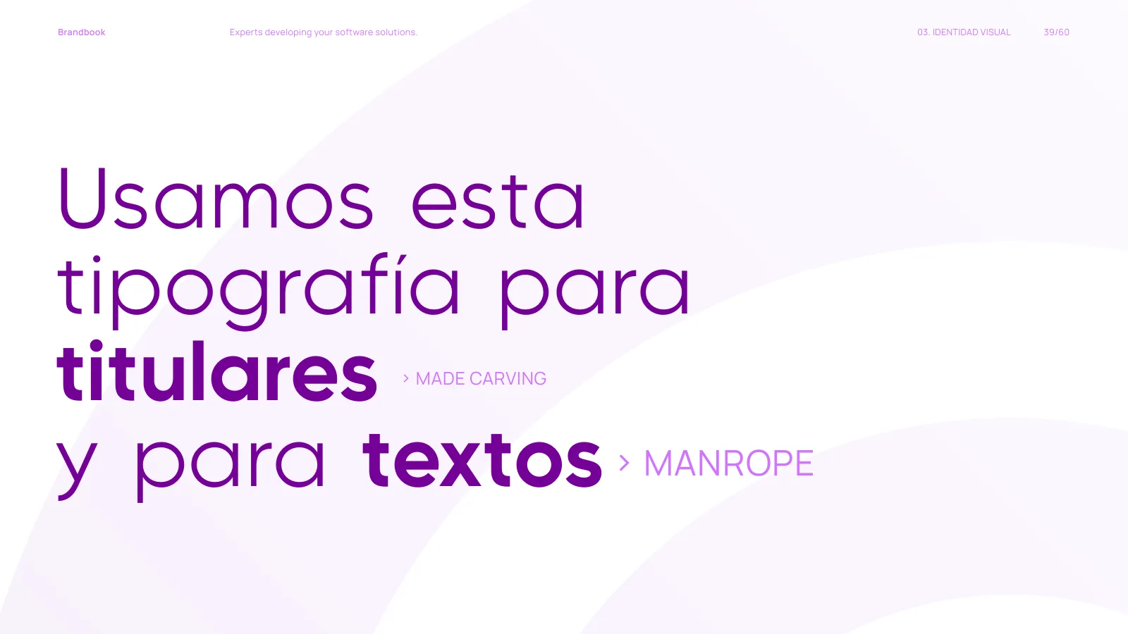 Sistema tipográfico — Made Carving para titulares, Manrope para textos
